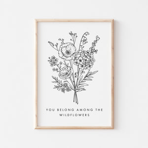 You Belong Among the Wildflowers Print/Illustrated Artwork/Wall Art/Wildflower Print/Inspirational Quote Print/Wall Decor/Office Decor